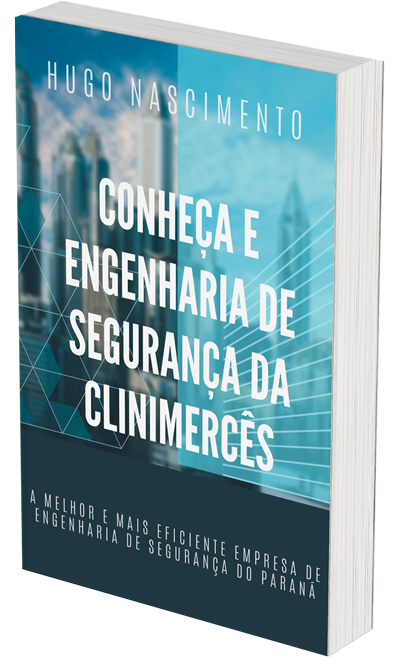 Ebook | CONHEÇA A ENGENHARIA DE SEGURANÇA DO TRABALHO DA CLINIMERCÊS